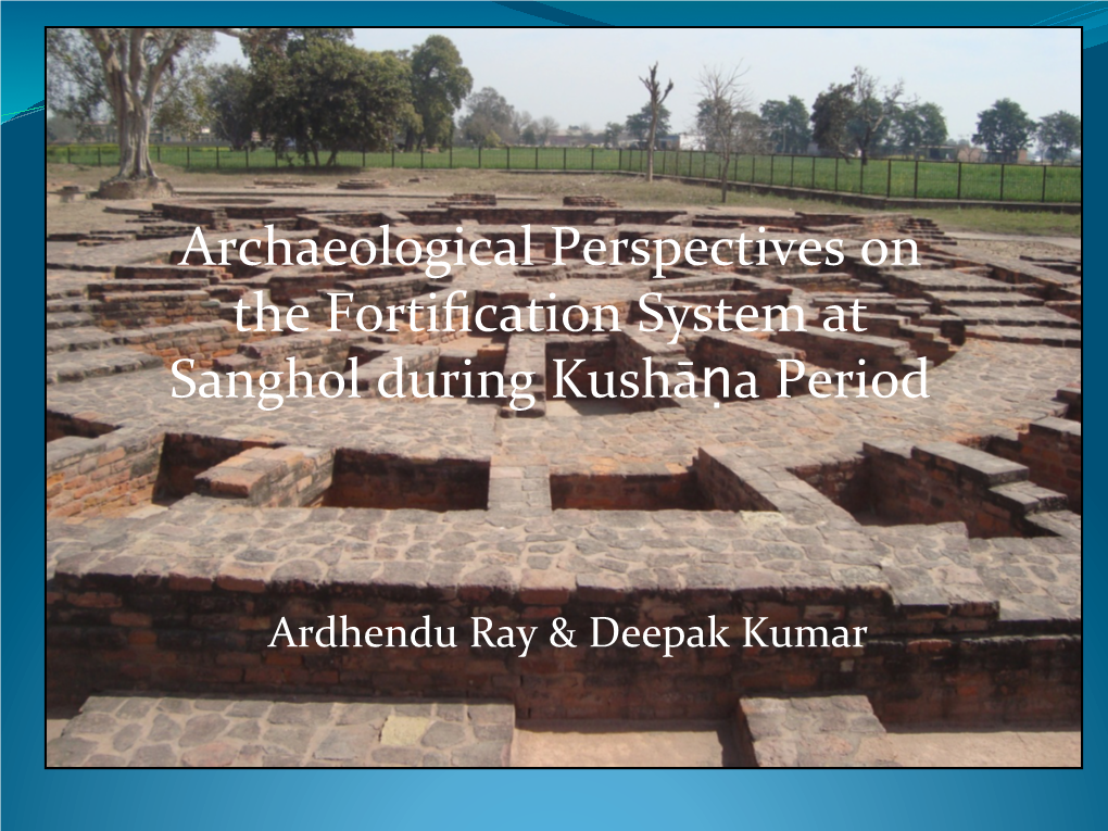 Archaeological Perspectives on the Fortification System at Sanghol