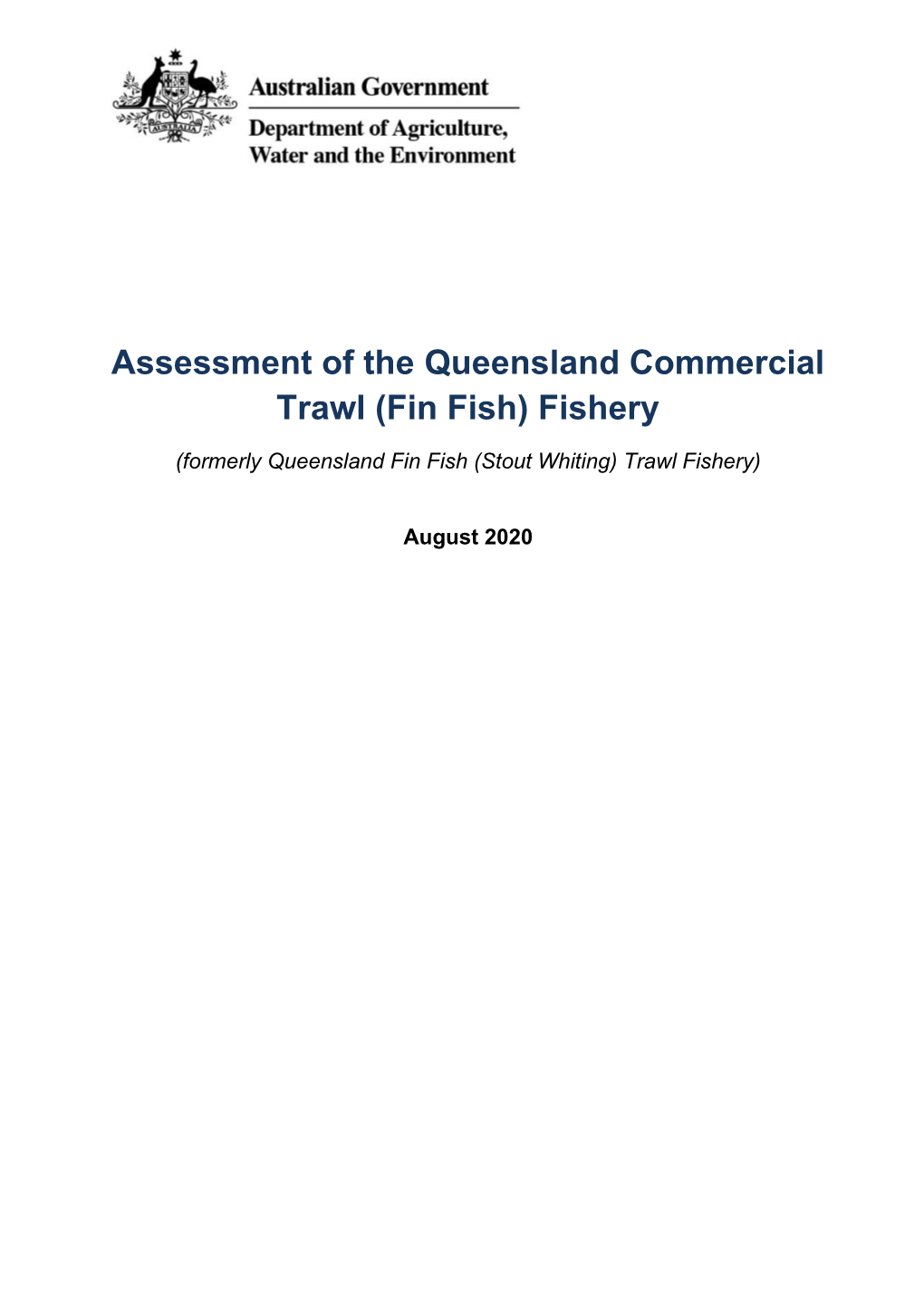 Assessment of the Queensland Commercial Trawl (Fin Fish) Fishery