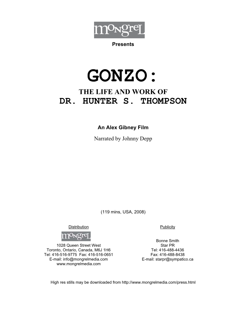 Gonzo: the Life and Work of Dr. Hunter S. Thompson