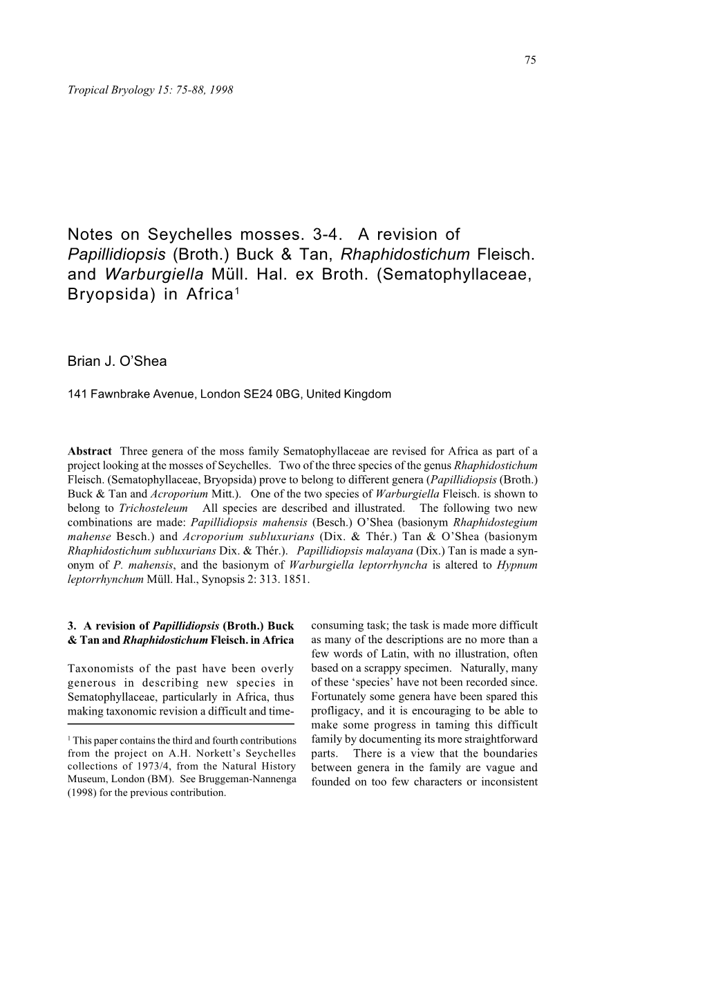 Notes on Seychelles Mosses. 3-4. a Revision of Papillidiopsis (Broth.) Buck & Tan, Rhaphidostichum Fleisch