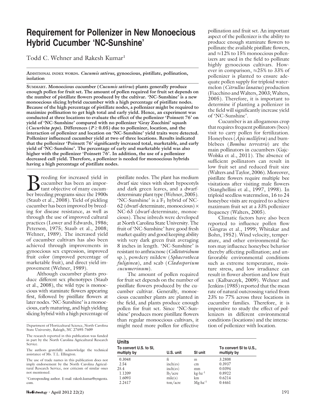 Requirement for Pollenizer in New Monoecious Hybrid Cucumber 'NC-Sunshine'