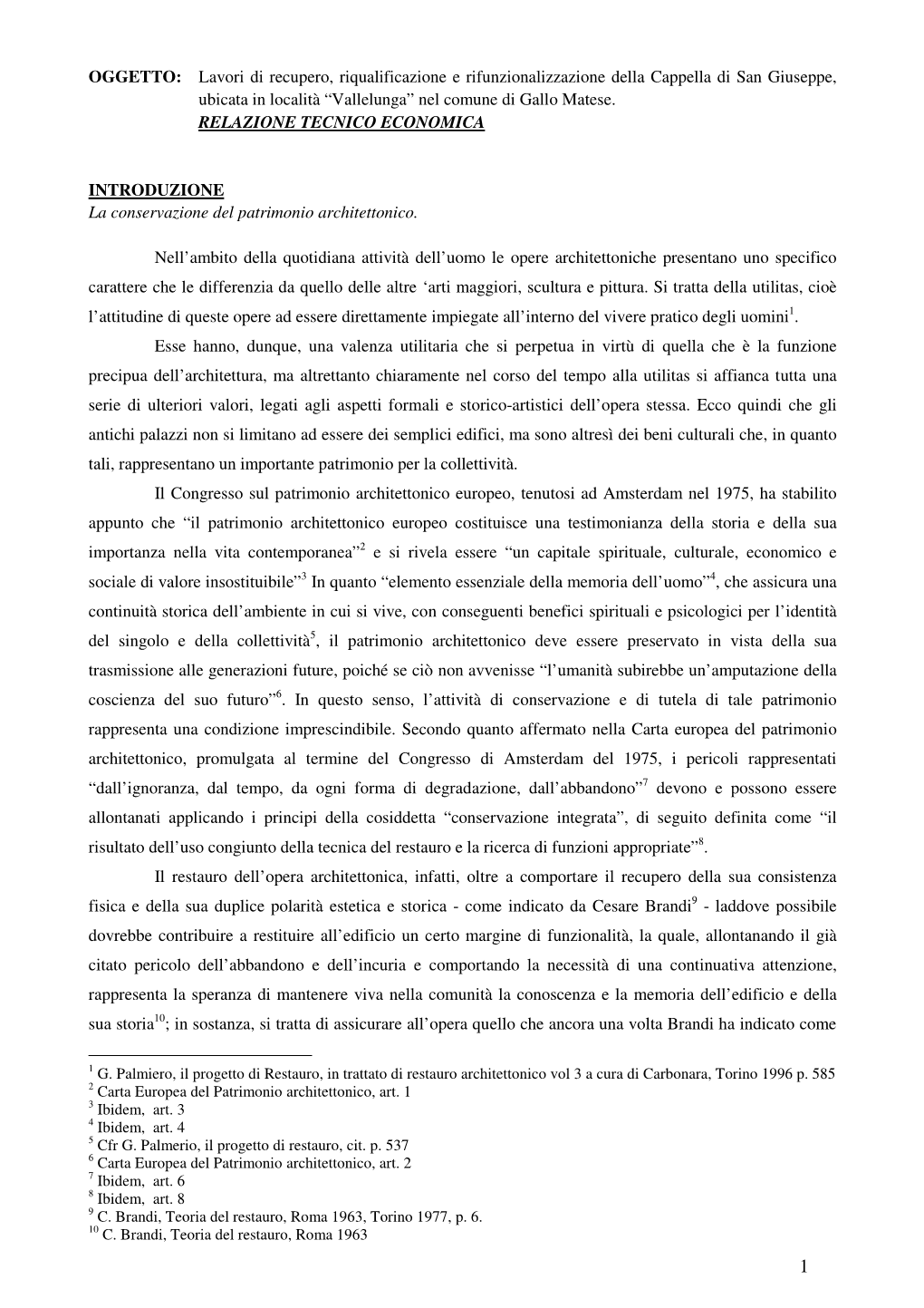 Lavori Di Recupero, Riqualificazione E Rifunzionalizzazione Della Cappella Di San Giuseppe, Ubicata in Località “Vallelunga” Nel Comune Di Gallo Matese