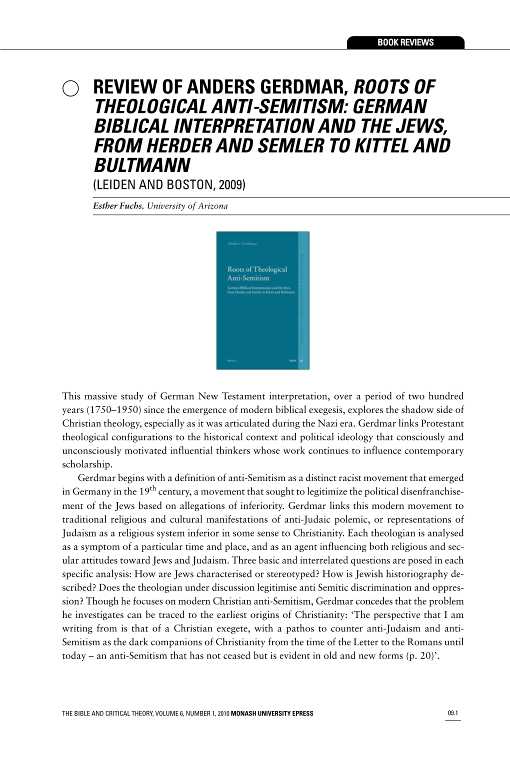 German Biblical Interpretation and the Jews, from Herder and Semler to Kittel and Bultmann (Leiden and Boston, 2009)