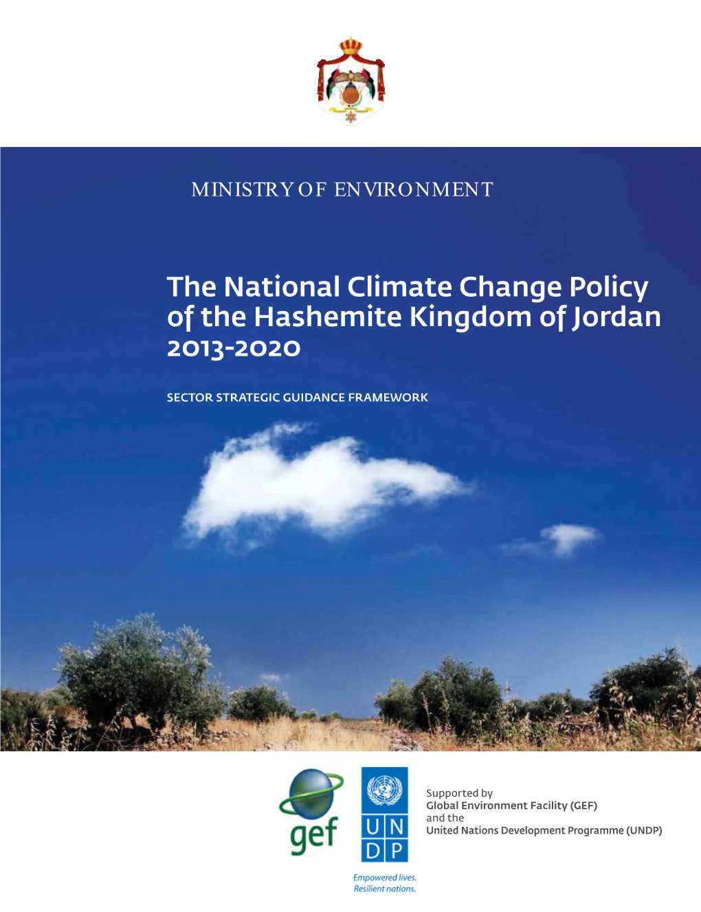 The National Climate Change Policy of the Hashemite Kingdom of Jordan 2013-2020