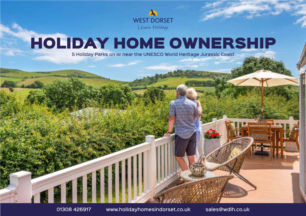 HOLIDAY HOME OWNERSHIP 5 Holiday Parks on Or Near the UNESCO World Heritage Jurassic Coast