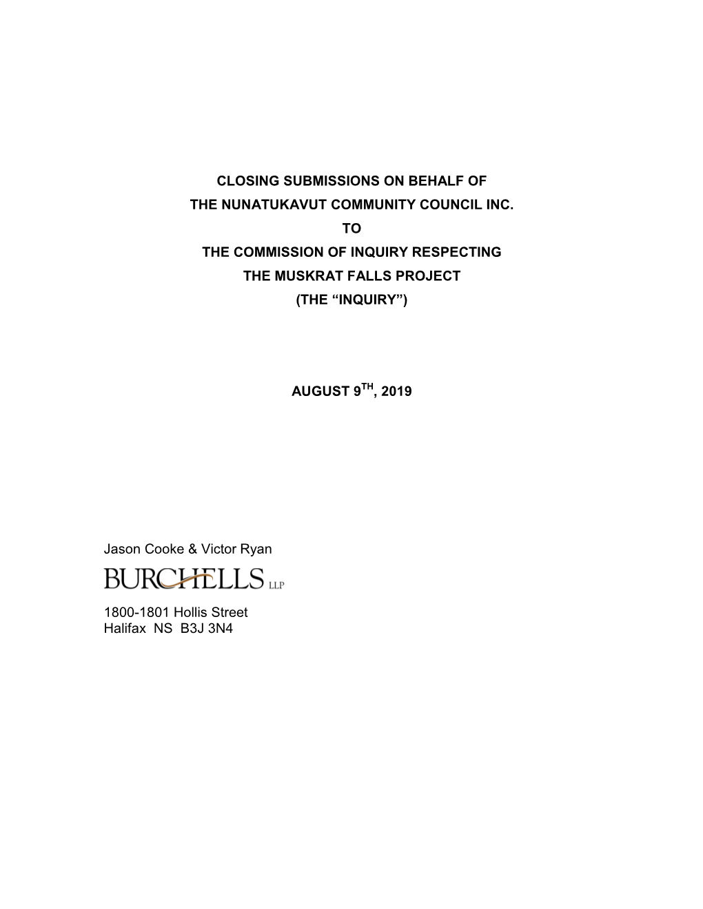 Closing Submissions on Behalf of the Nunatukavut Community Council Inc. to the Commission of Inquiry Respecting the Muskrat Falls Project (The “Inquiry”)