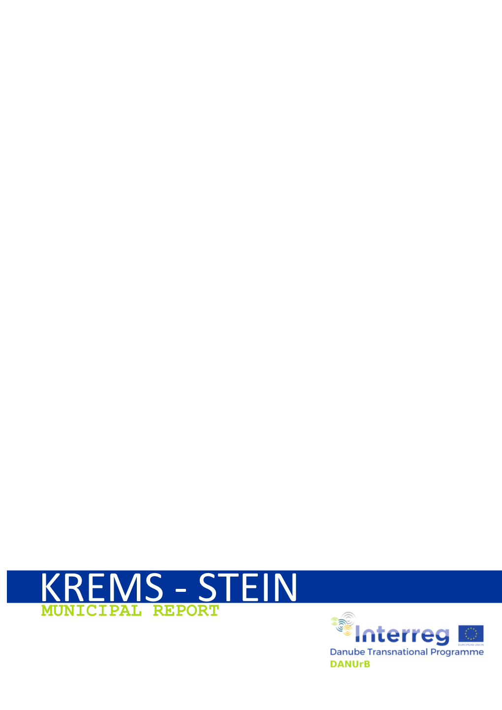 Krems - Stein Municipal Report Contents 1