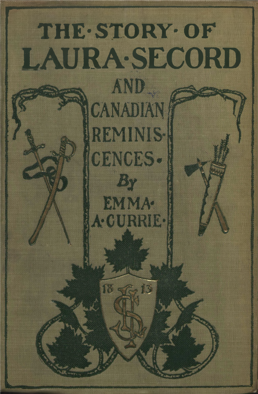 Laura-Secord Lac Ra Ingersoll Secord and Canadian Reminiscences