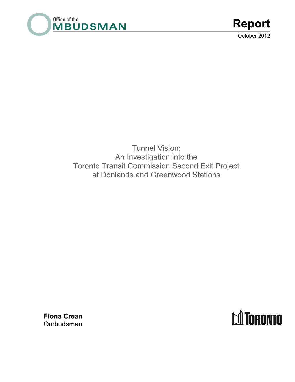 Tunnel Vision: an Investigation Into the Toronto Transit Commission Second Exit Project at Donlands and Greenwood Stations