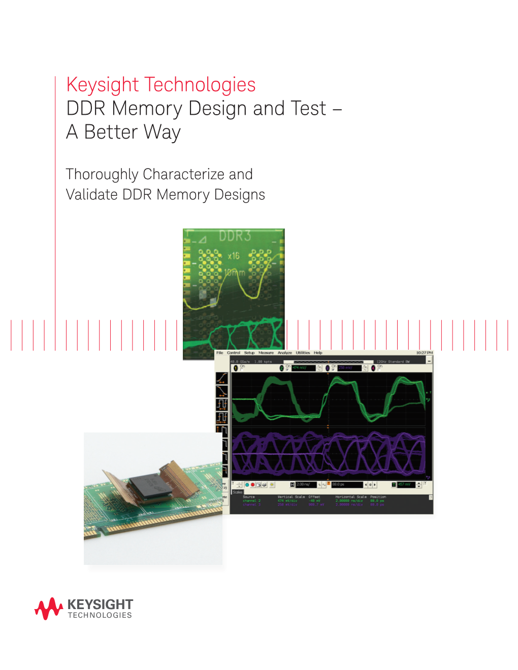 Keysight Technologies DDR Memory Design and Test – a Better Way