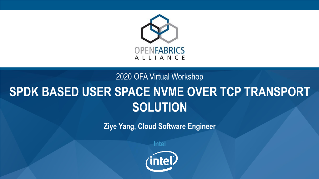 Spdk Based User Space Nvme Over Tcp Transport Solution
