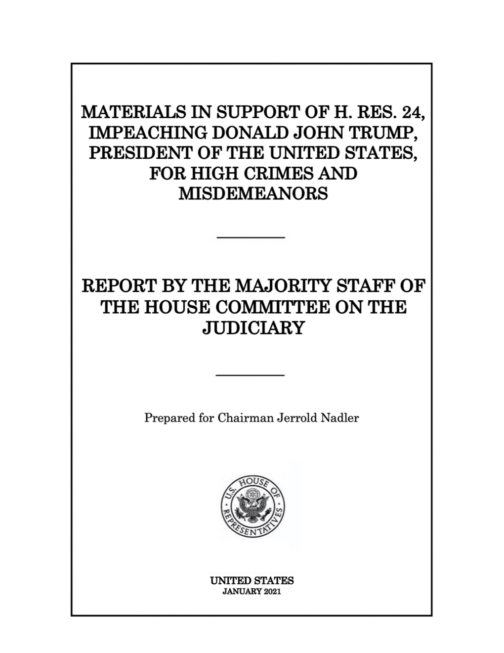 Materials in Support of H. Res. 24, Impeaching Donald John Trump, President of the United States, for High Crimes and Misdemeanors