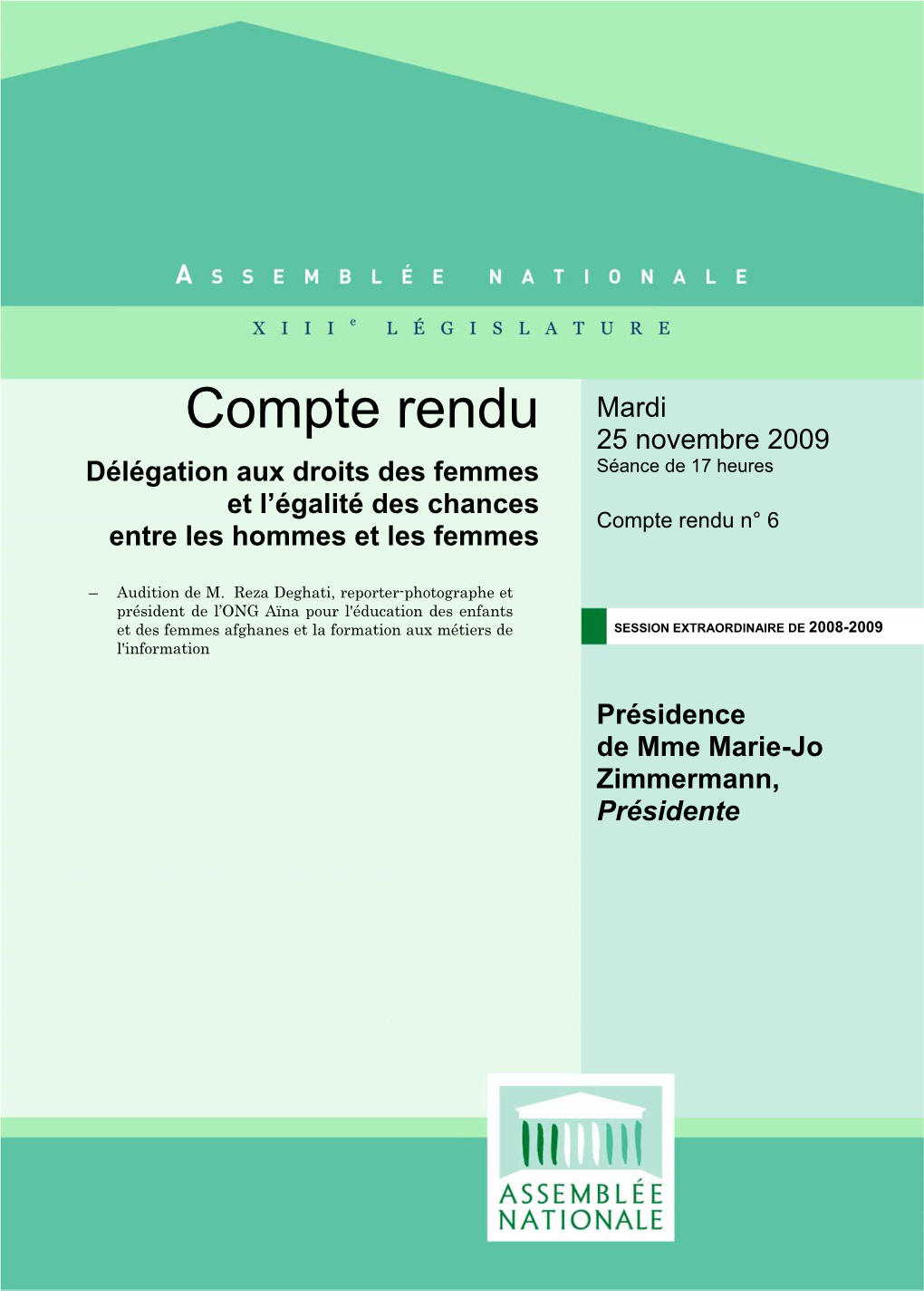 Compte Rendu Mardi 25 Novembre 2009 Délégation Aux Droits Des Femmes Séance De 17 Heures Et L’Égalité Des Chances Compte Rendu N° 6 Entre Les Hommes Et Les Femmes