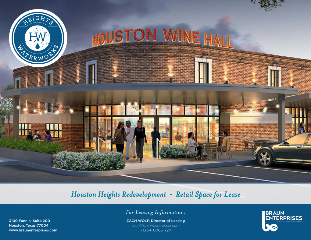 Houston Heights Redevelopment • Retail Space for Lease