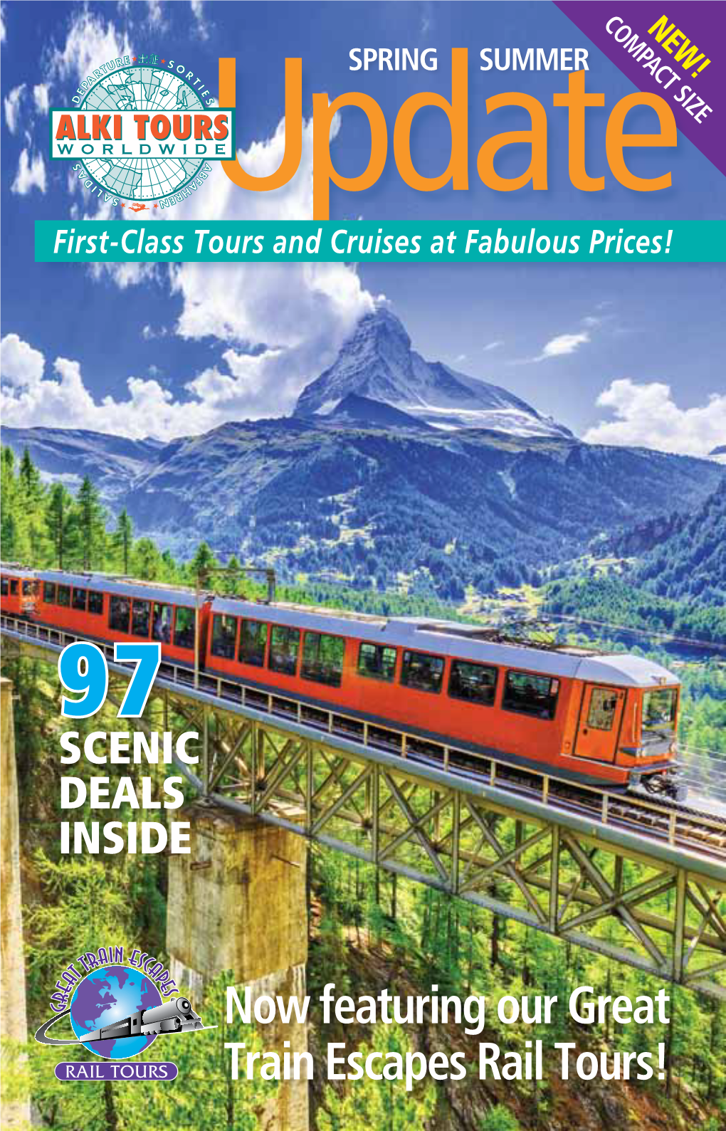 Now Featuring Our Great Train Escapes Rail Tours! All Aboard...For Rail Adventure! How You See the World Matters