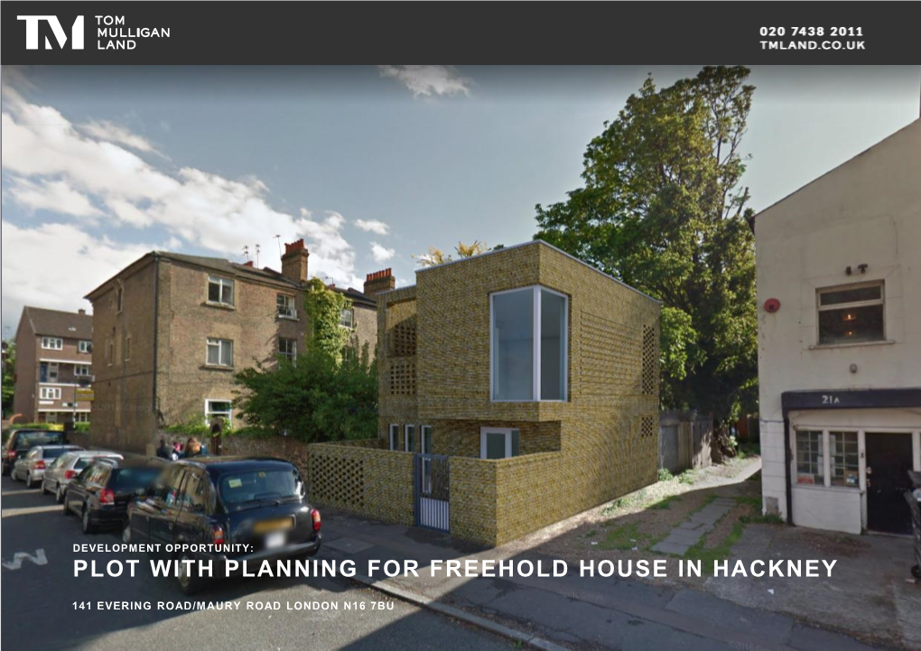 Plot with Planning for Freehold House in Hackney