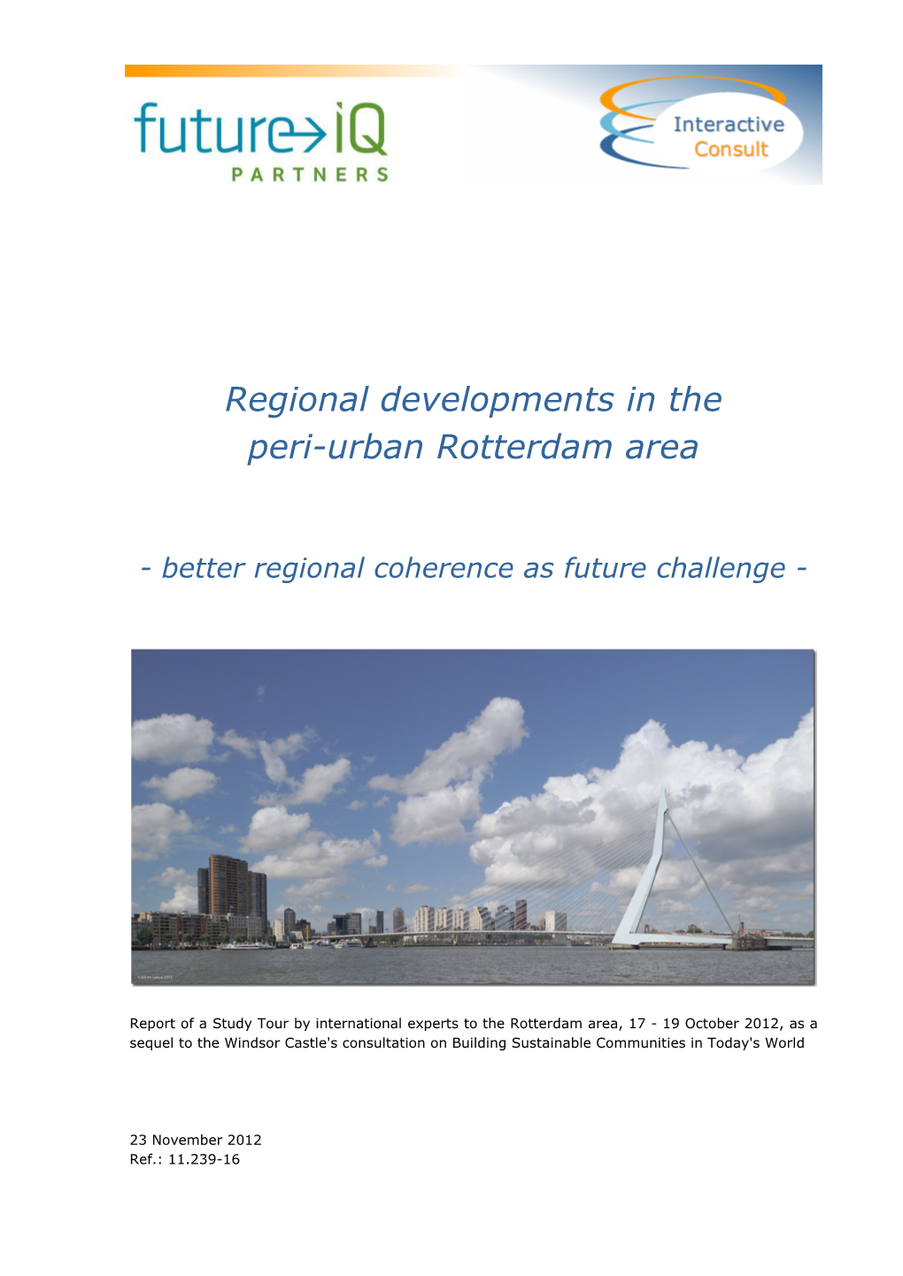 Regional Developments in the Peri-Urban Rotterdam Area