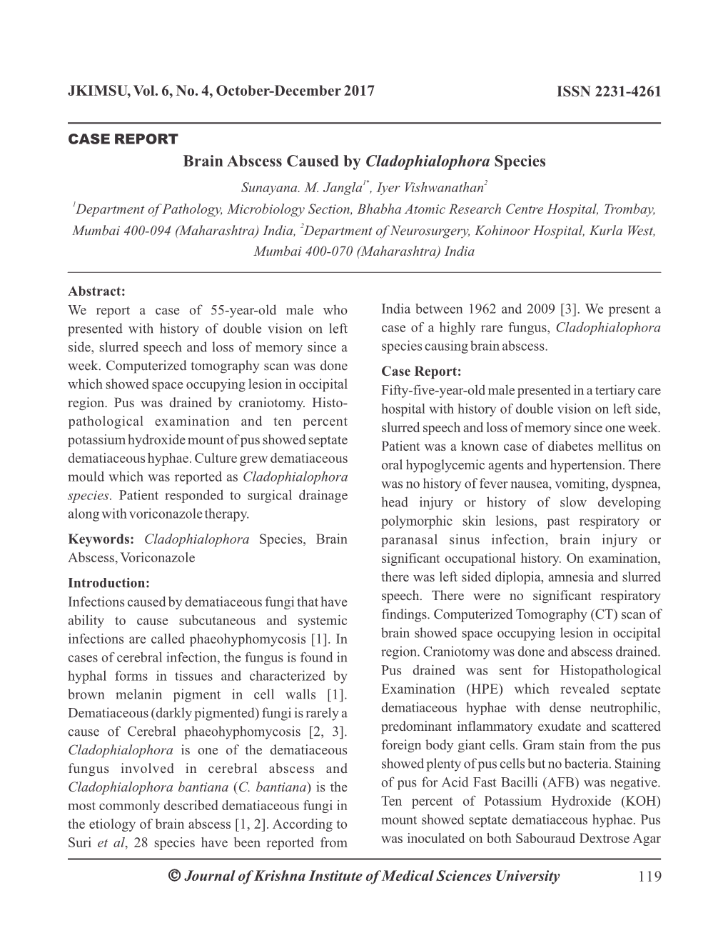 Ó Brain Abscess Caused by Cladophialophora Species