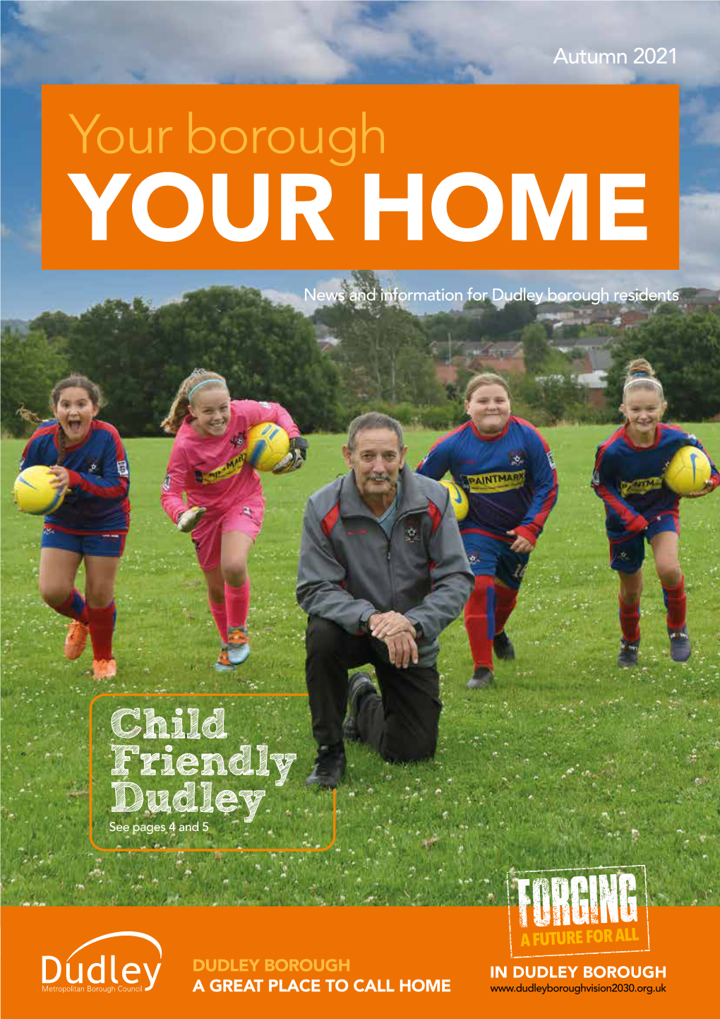 Your Borough YOUR HOME News and Information for Dudley Borough Residents