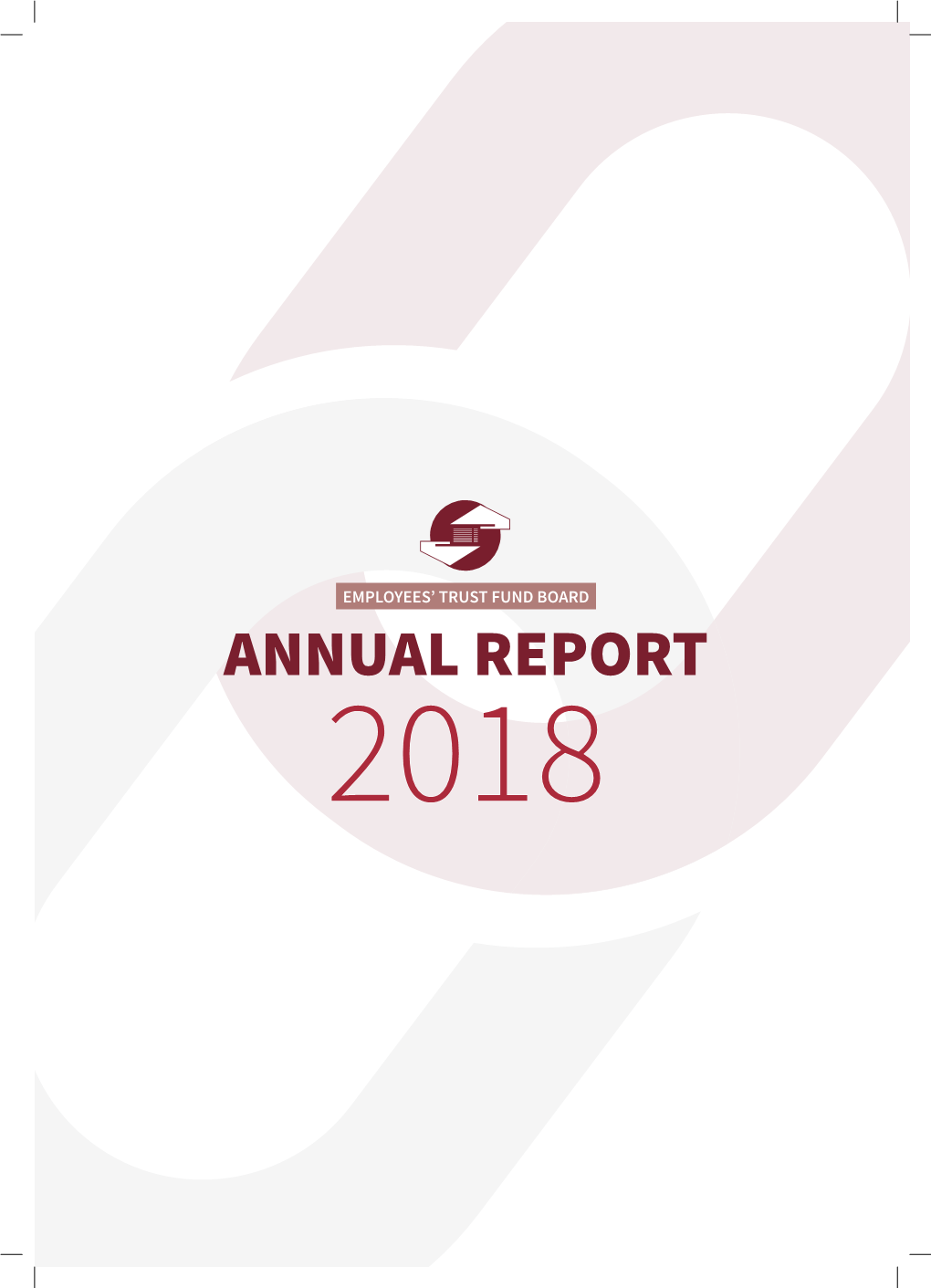 Annual Report 2018 -.:: EMPLOYEES' TRUST FUND BOARD