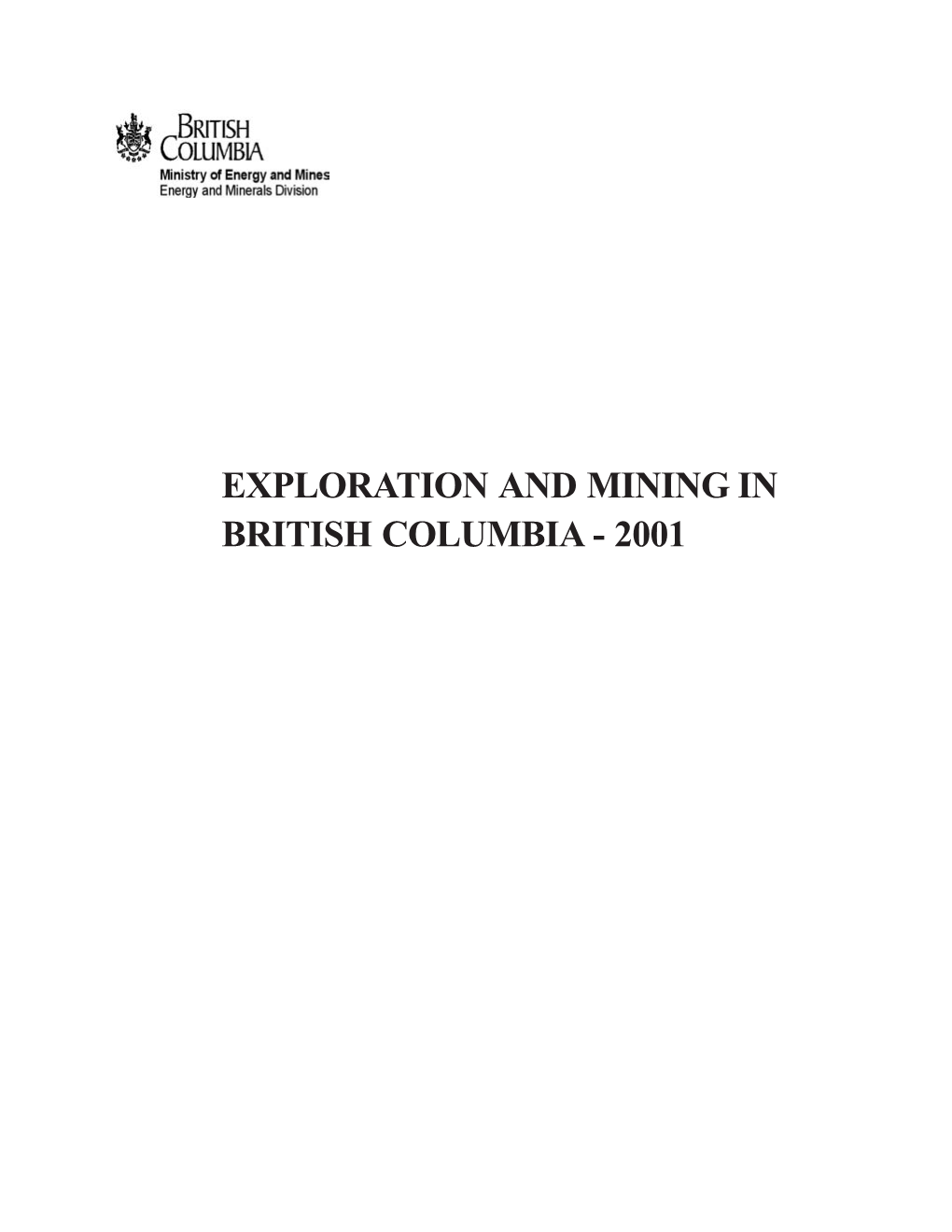 EXPLORATION and MINING in BRITISH COLUMBIA - 2001 Energy and Minerals Division