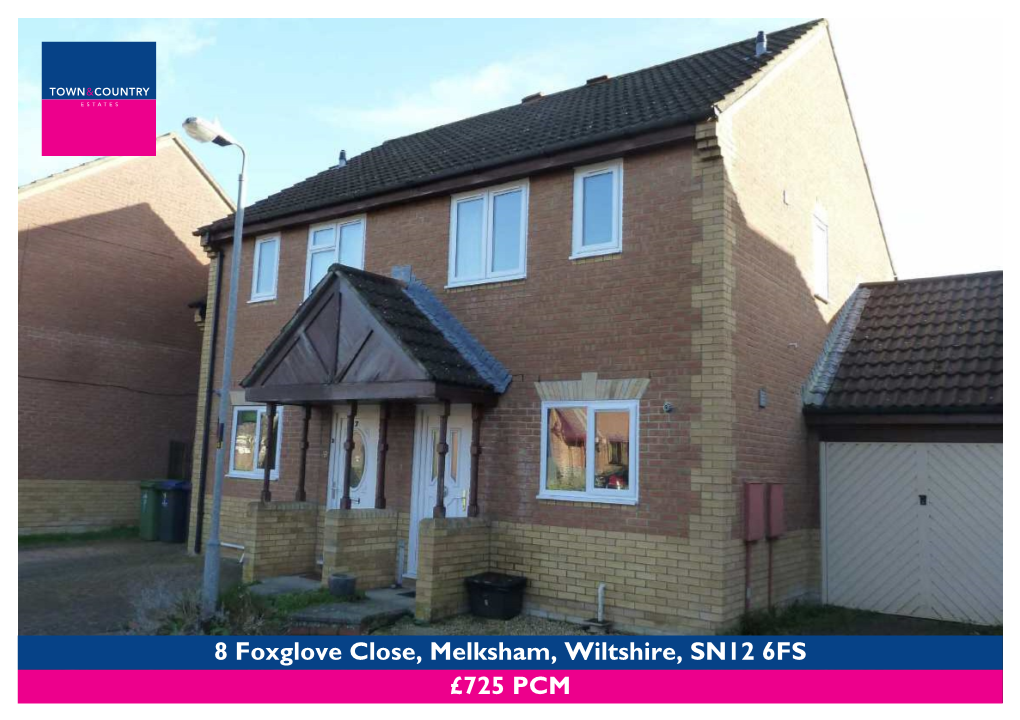 £725 PCM 8 Foxglove Close, Melksham, Wiltshire, SN12