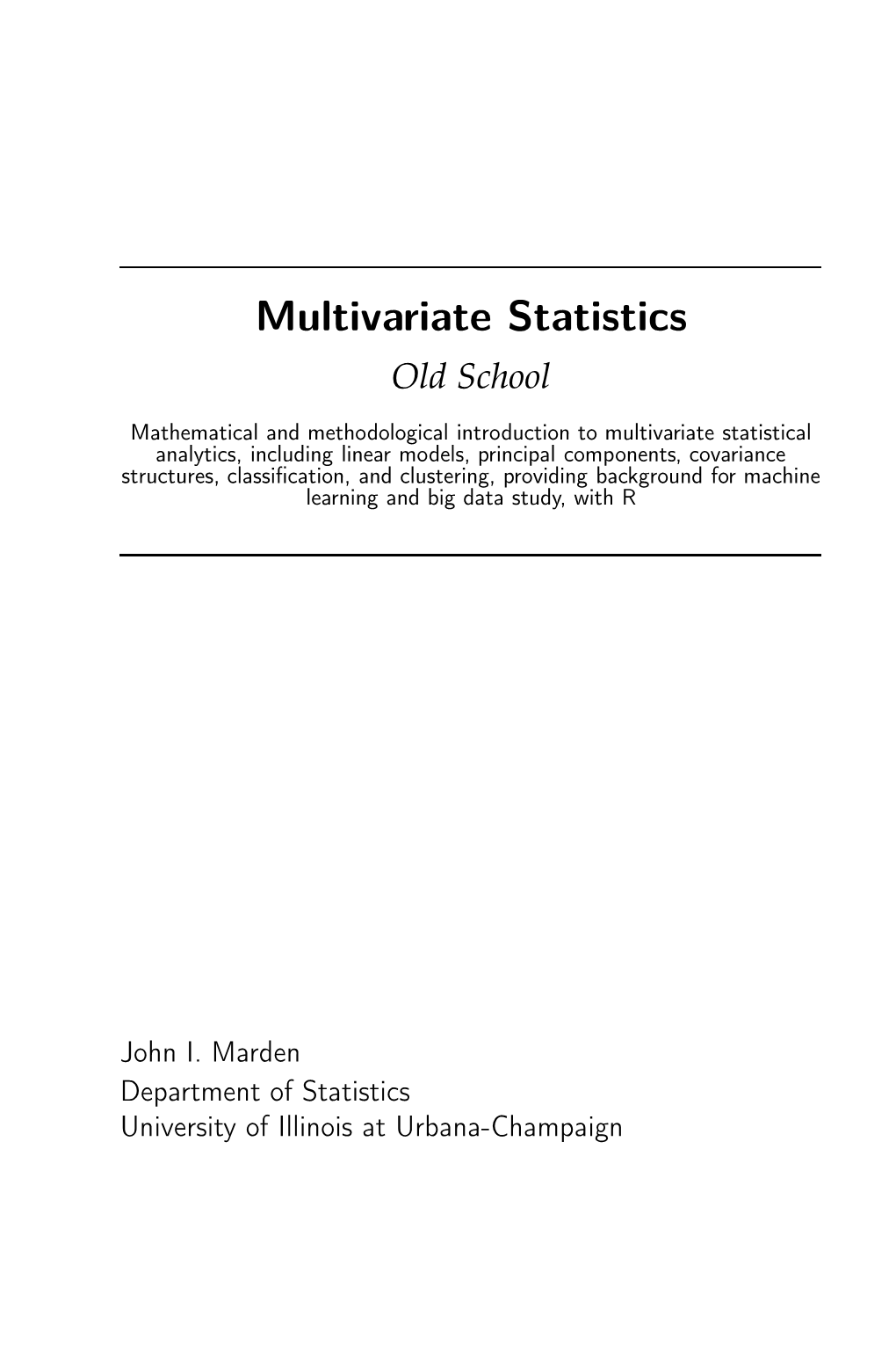 Multivariate Statistics Old School