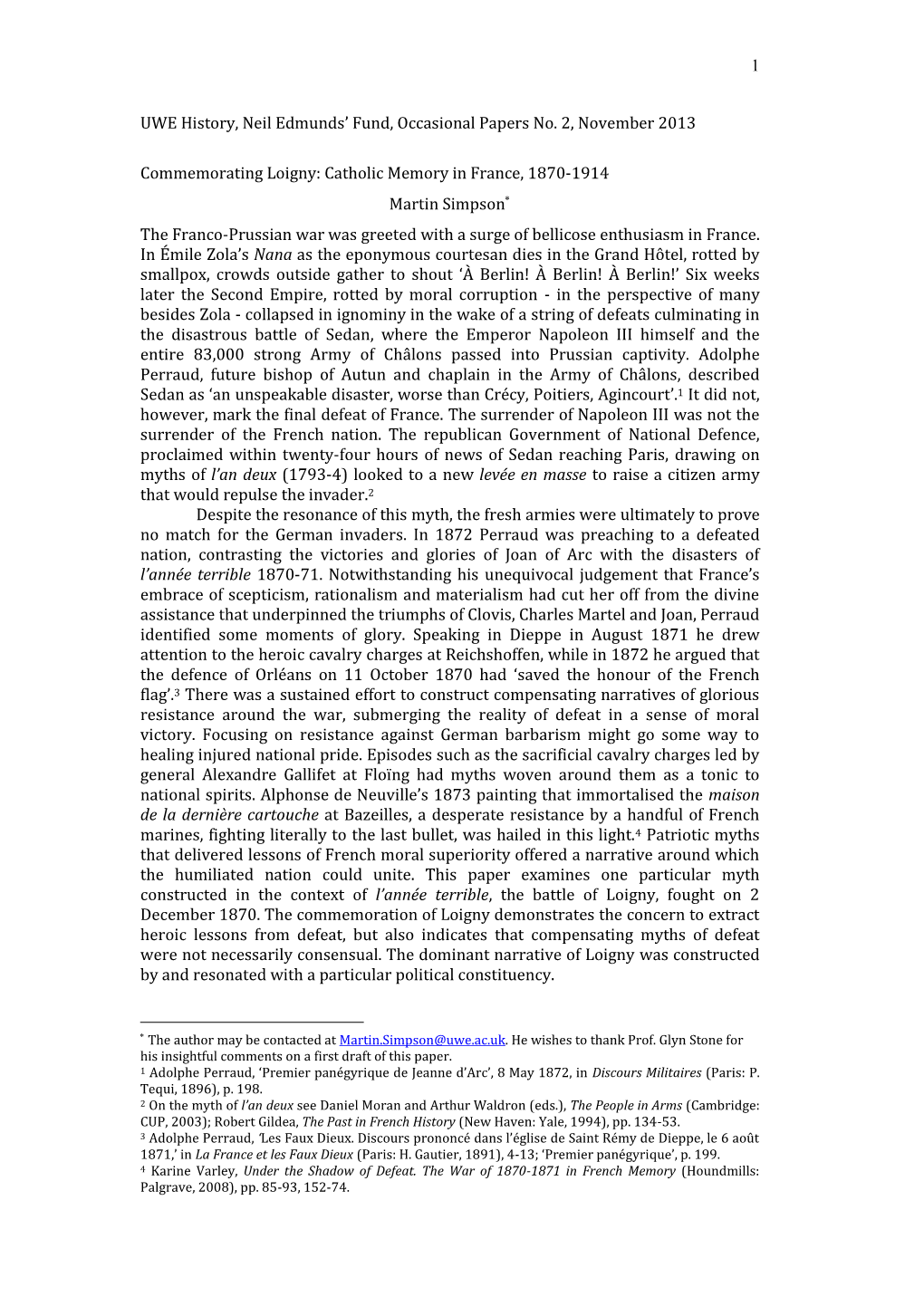 Commemorating Loigny: Catholic Memory in France, 1870-1914 Martin Simpson the Franco-Prussian War Was Greeted with a Surge of Bellicose Enthusiasm in France