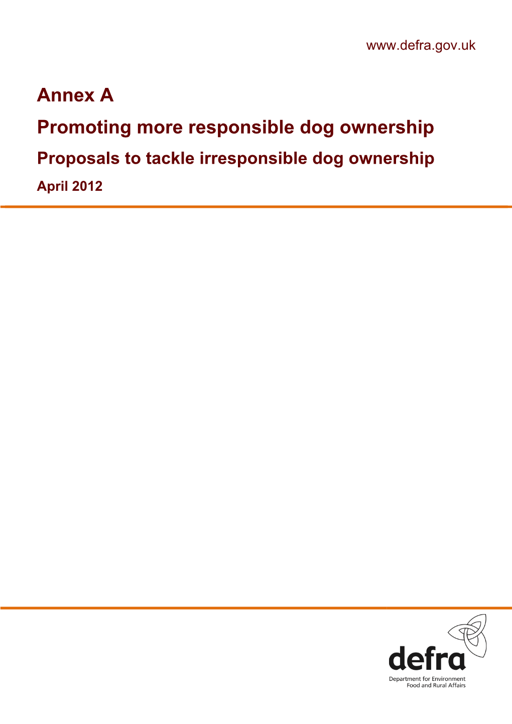 Proposals to Tackle Irresponsible Dog Ownership April 2012