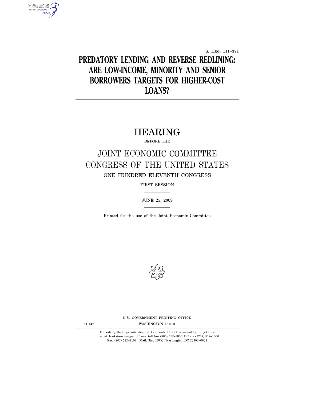 Predatory Lending and Reverse Redlining: Are Low-Income, Minority and Senior Borrowers Targets for Higher-Cost Loans?