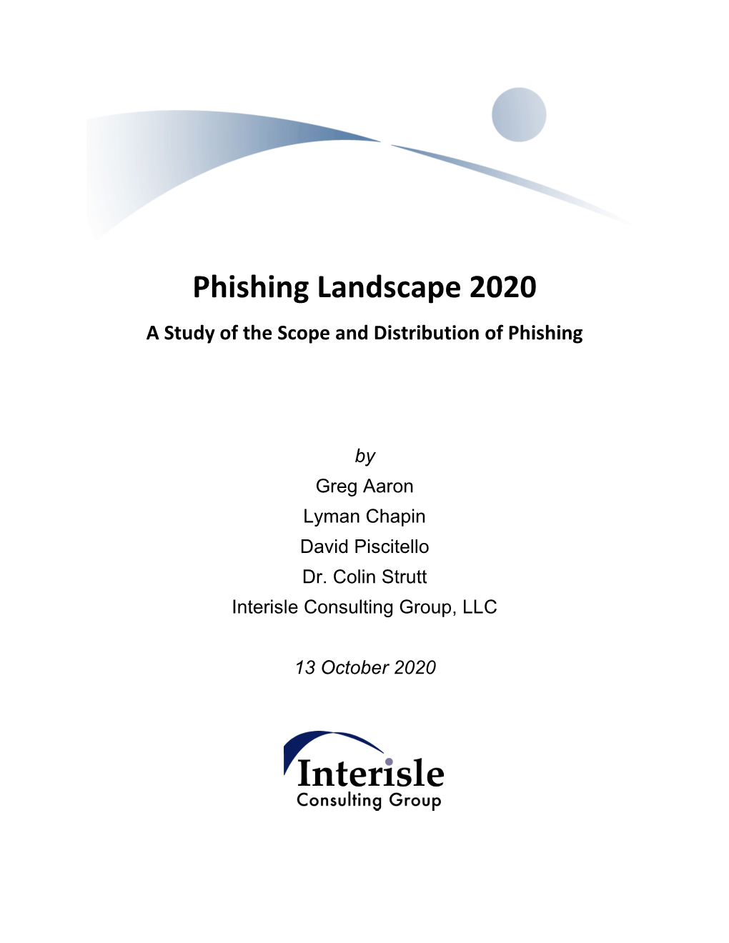 Phishing Landscape 2020 a Study of the Scope and Distribution of Phishing