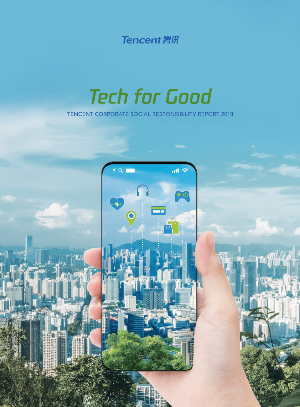 Tech for Good Tencent Corporate Social Responsibility Report 2018 About This Report