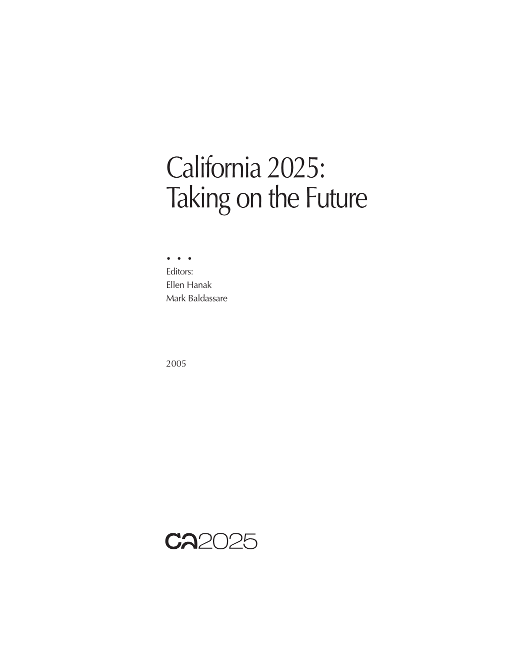 California 2025: Taking on the Future