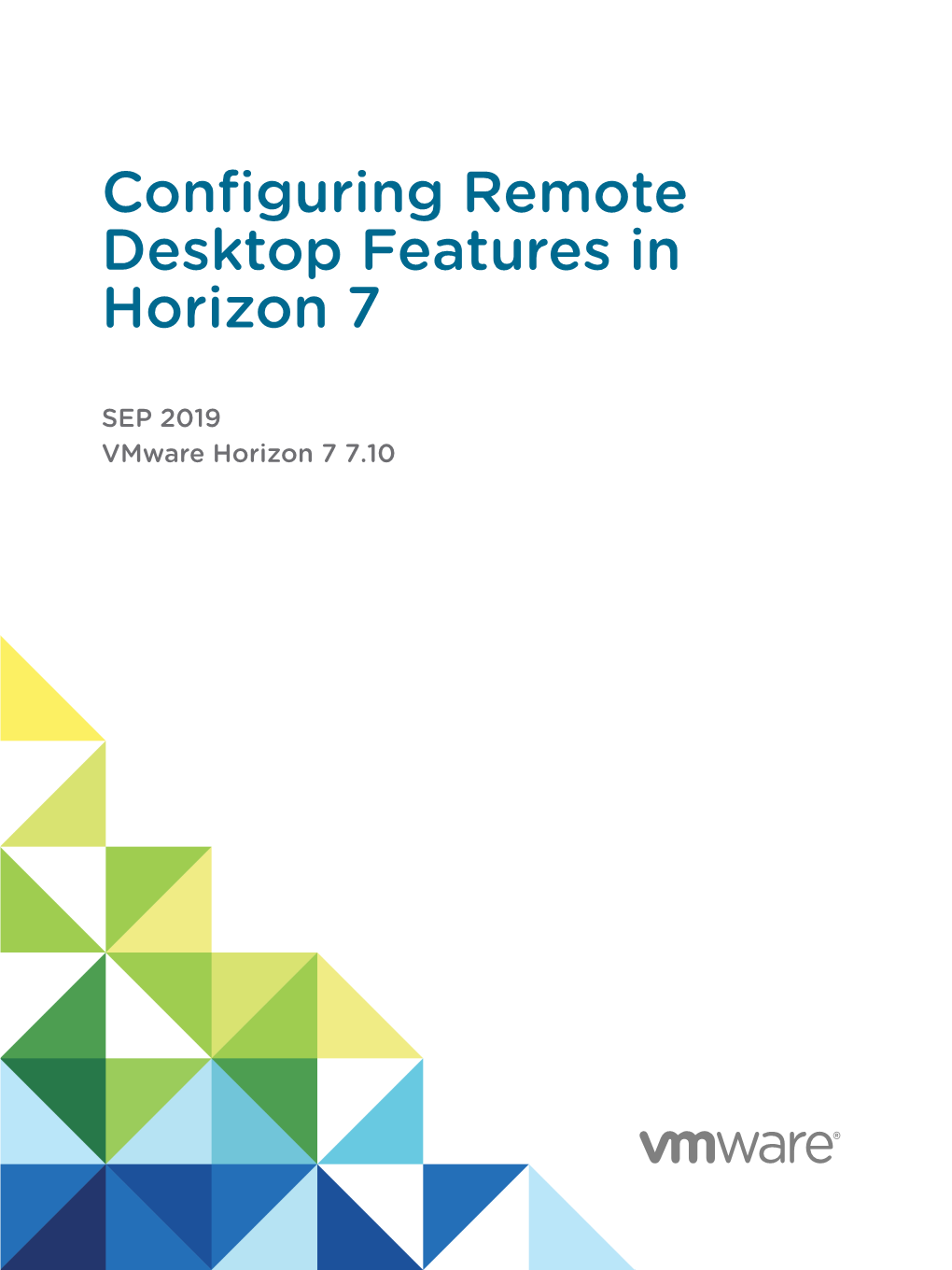 Configuring Remote Desktop Features in Horizon 7