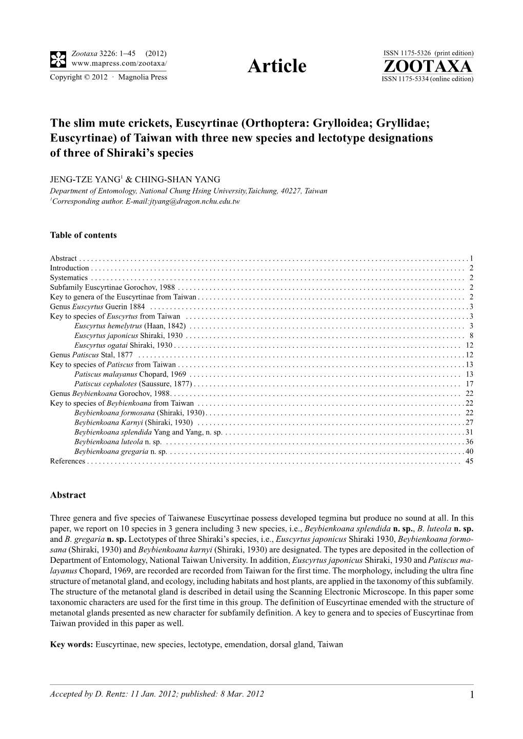 Orthoptera: Grylloidea; Gryllidae; Euscyrtinae) of Taiwan with Three New Species and Lectotype Designations of Three of Shiraki’S Species