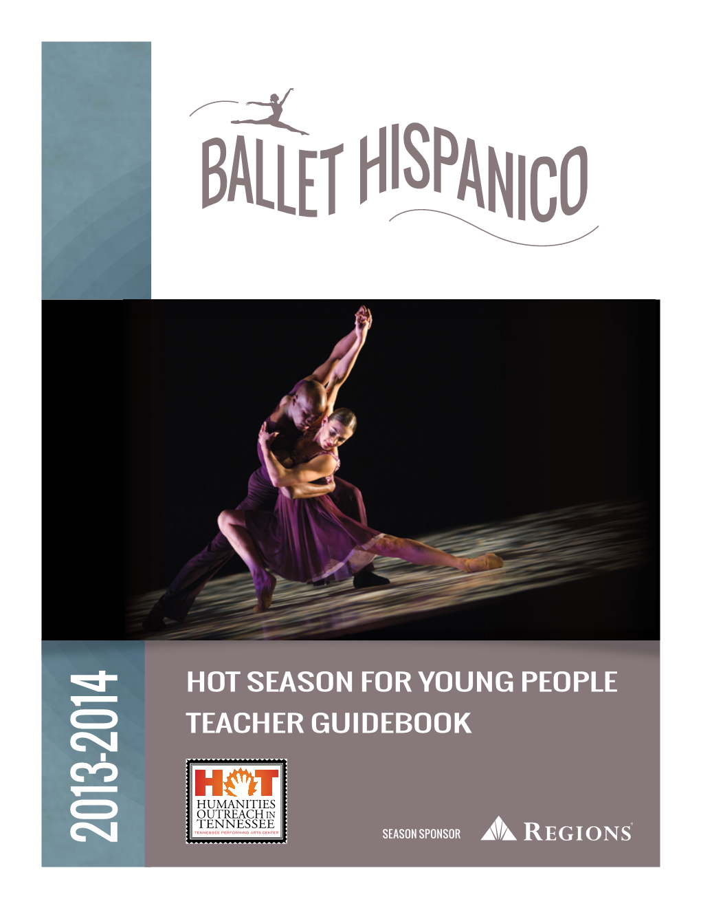 Ballet Hispanico Is TPAC Education Thanks the Nation’S Preeminent Latino Dance Organization