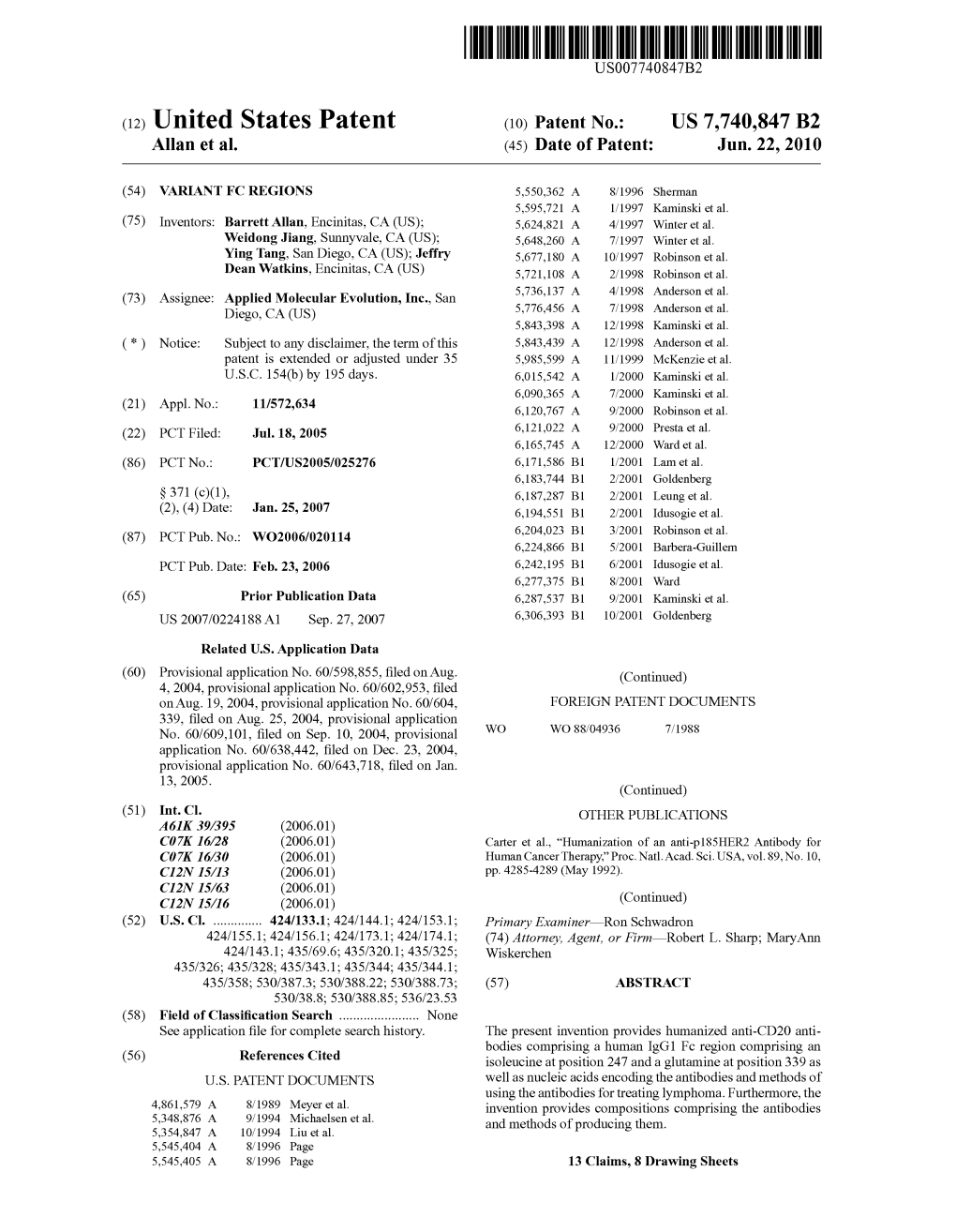 (12) Unlted States Patent (10) Patent No.: US 7,740,847 B2 Allan Et Al