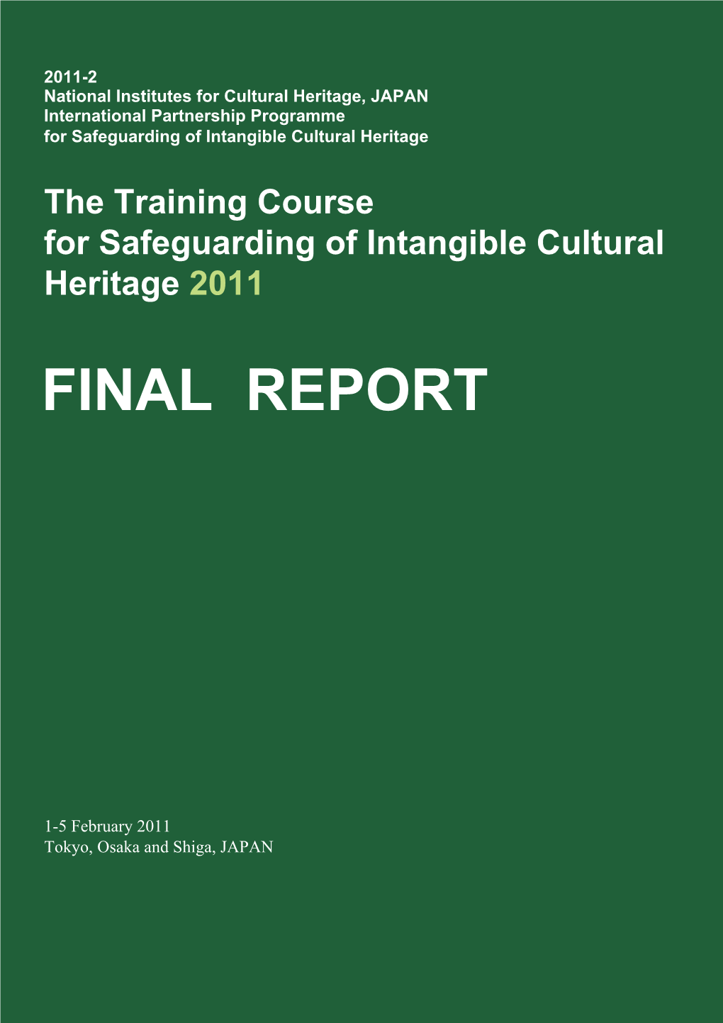 The Training Course for Safeguarding of Intangible Cultural Heritage 2011