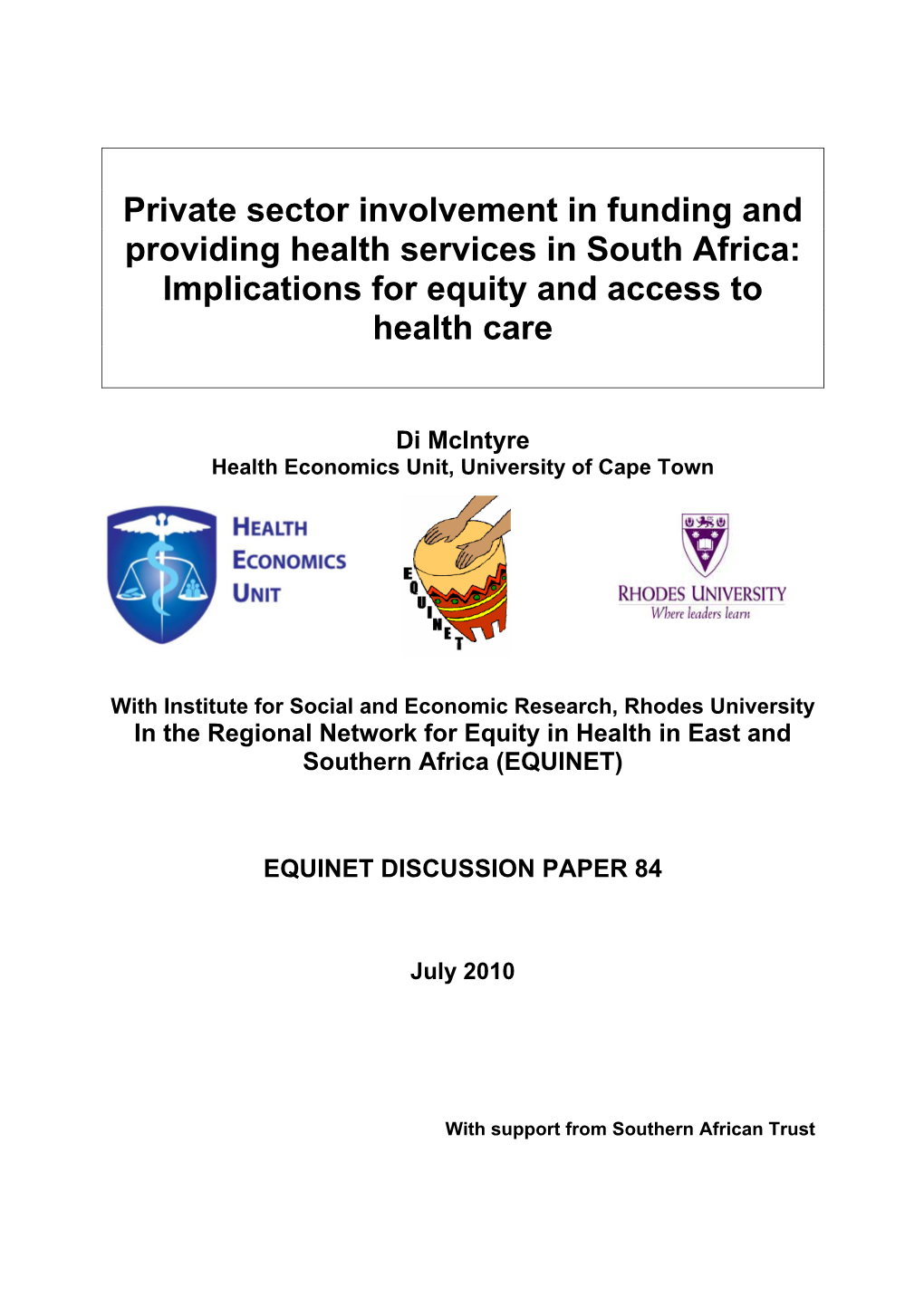 Private Sector Involvement in Funding and Providing Health Services in South Africa: Implications for Equity and Access to Health Care