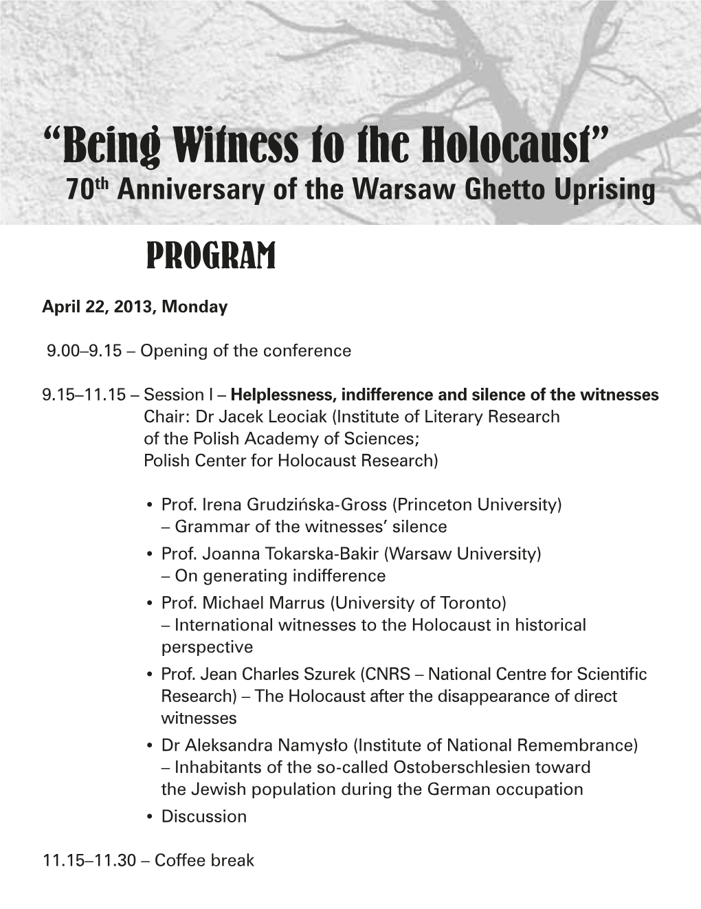 “Being Witness to the Holocaust” 70Th Anniversary of the Warsaw Ghetto Uprising