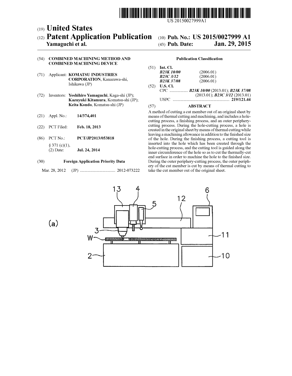 (12) Patent Application Publication (10) Pub. No.: US 2015/0027999 A1 Yamaguchi Et Al