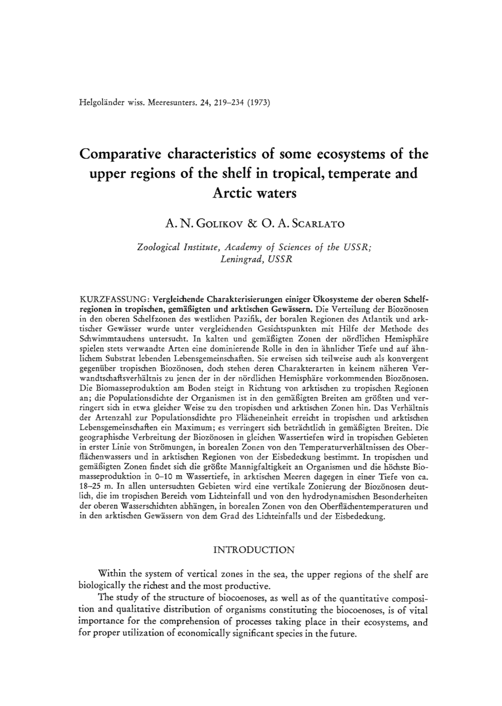 Comparative Characteristics of Some Ecosystems of the Upper Regions of the Shelf in Tropical, Temperate and Arctic Waters