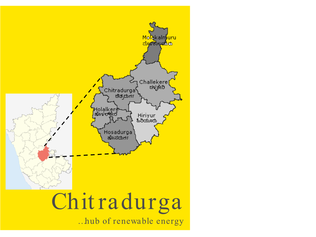 Chitradurga …Hub of Renewable Energy Overview