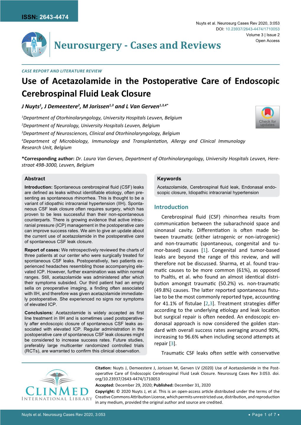 Use of Acetazolamide in the Postoperative Care of Endoscopic Cerebrospinal Fluid Leak Closure J Nuyts1, J Demeestere2, M Jorissen1,3 and L Van Gerven1,3,4*