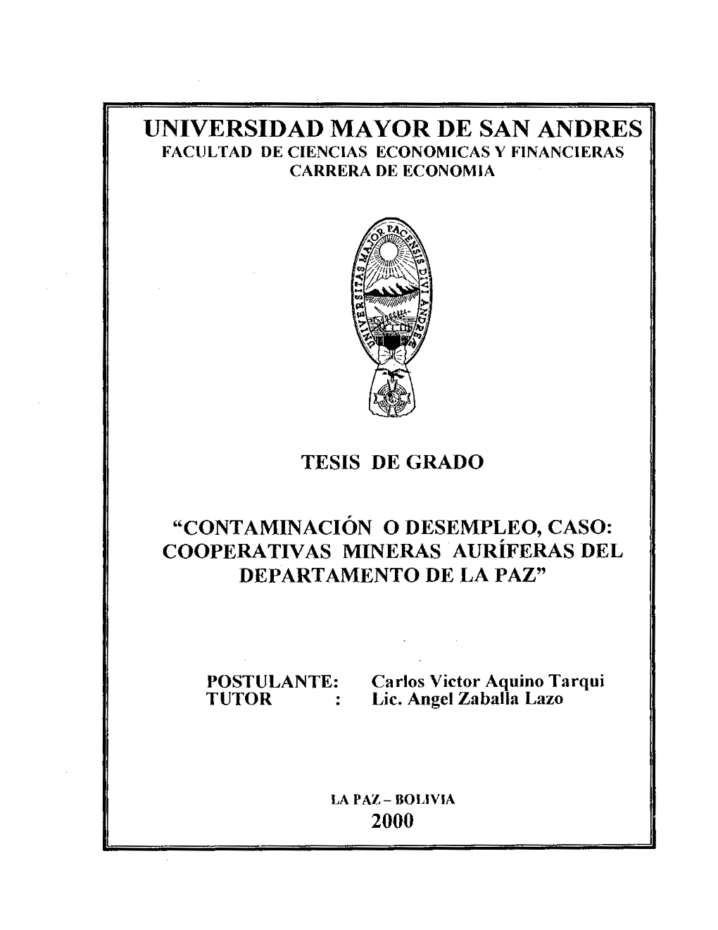 Contaminación O Desempleo, Caso: Cooperativas Mineras Auríferas Del Departamento De La Paz"