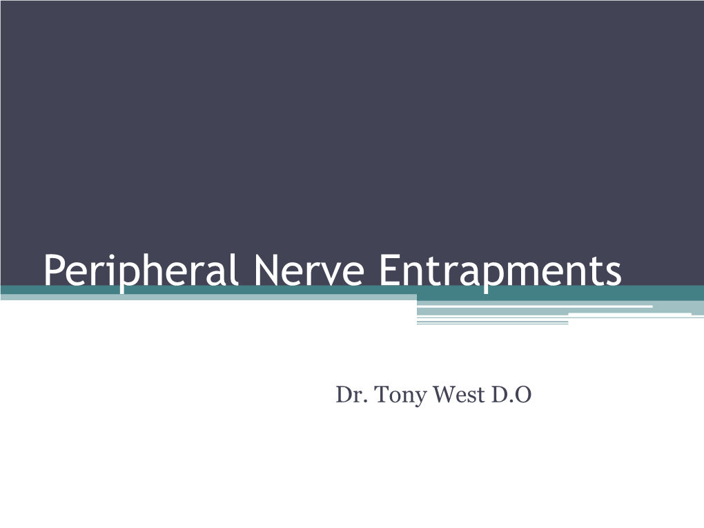 Peripheral Nerve Entrapments