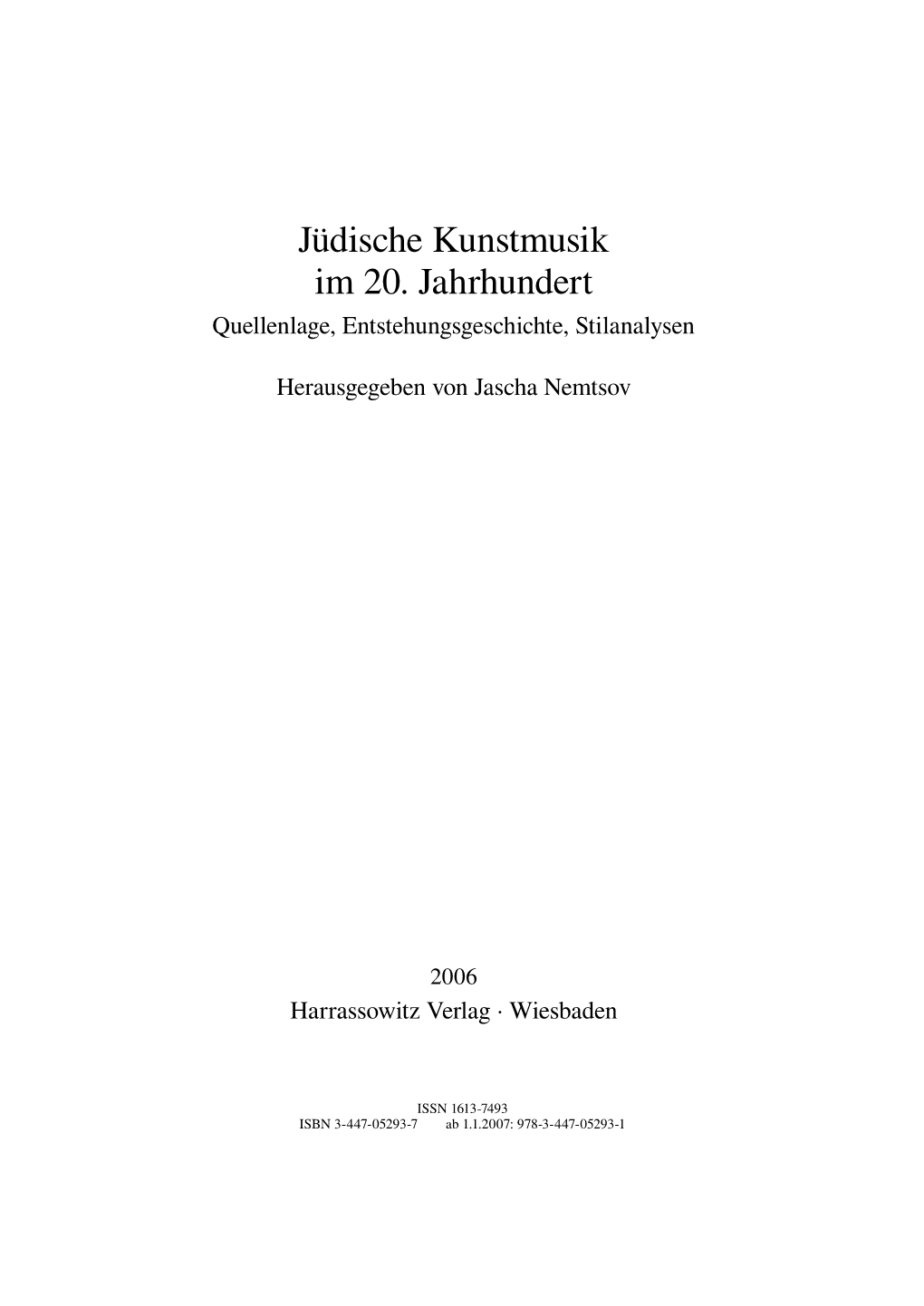 Jüdische Kunstmusik Im 20. Jahrhundert Quellenlage, Entstehungsgeschichte, Stilanalysen