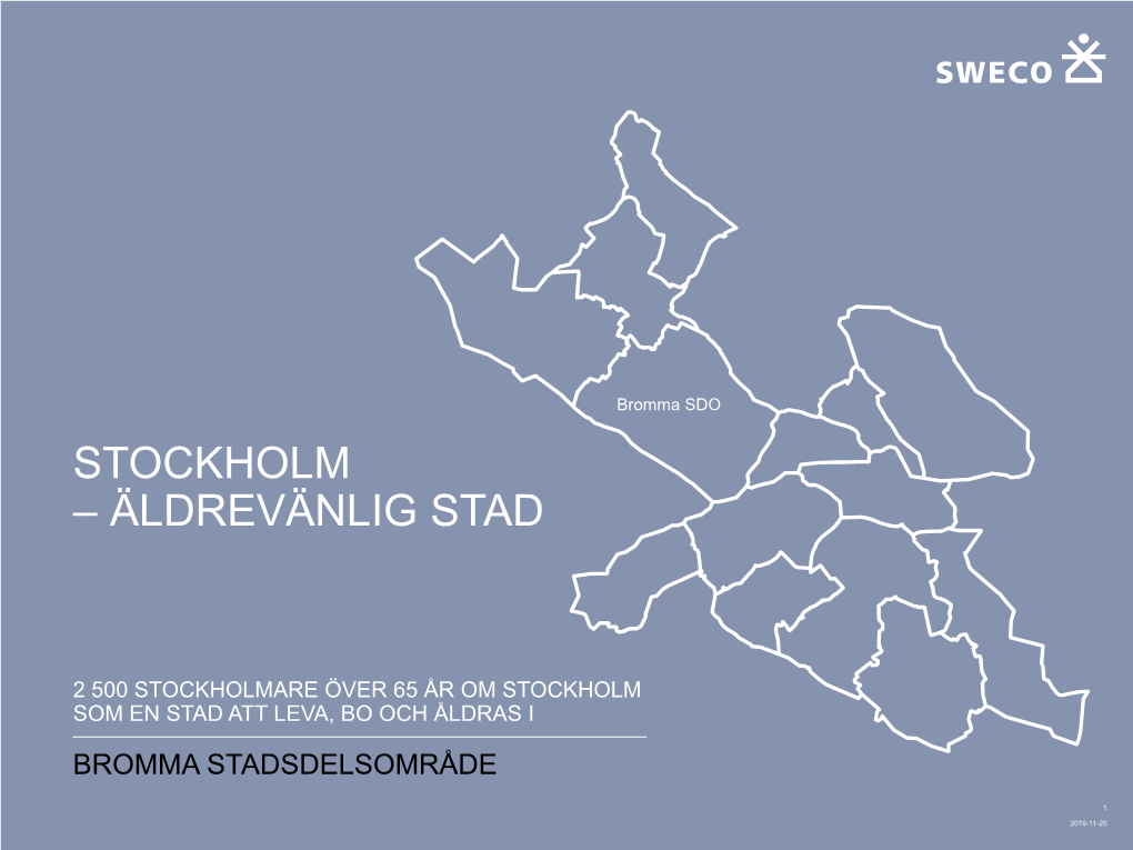 Bromma SDO STOCKHOLM – ÄLDREVÄNLIG STAD