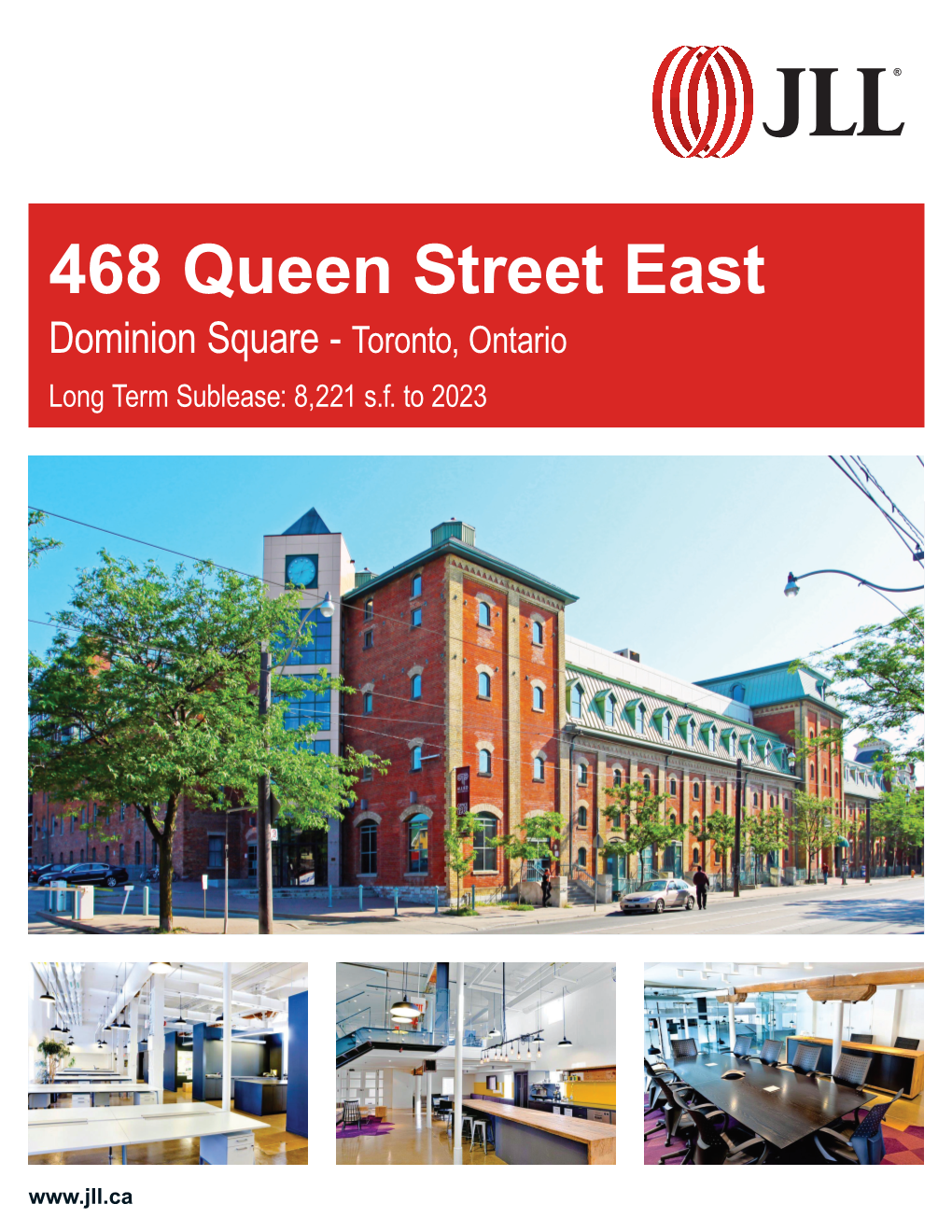 468 Queen Street East Dominion Square - Toronto, Ontario Long Term Sublease: 8,221 S.F