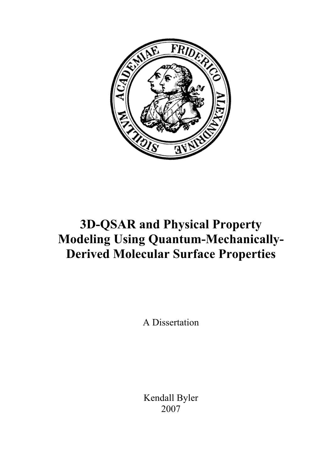 3D-QSAR and Physical Property Modeling Using Quantum-Mechanically- Derived Molecular Surface Properties